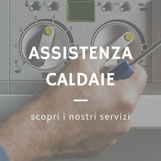 assistenza caldaie